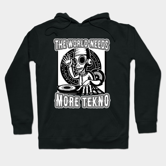 The World Needs More Tekno Teknival Rave Hoodie by T-Shirt Dealer